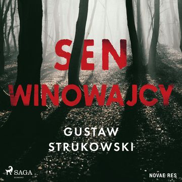 Sen winowajcy audiobook, Gustaw Strukowski