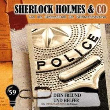 Sherlock Holmes & Co, Folge 59: Dein Freund und Helfer audiobook, Markus Duschek