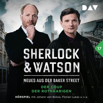 Sherlock & Watson - Neues aus der Baker Street, Band 17: Sherlock & Watson - Neues aus der Baker Street: Der Coup der Rothaarige audiobook, Viviane Koppelmann