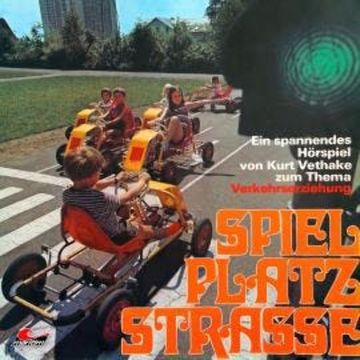 Spielplatz Straße audiobook, Kurt Vethake