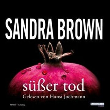 Süßer Tod audiobook, Sandra Brown