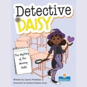 The Mystery of the Moving Desks - Detective Daisy (Unabridged) audiobook, Laurie Friedman