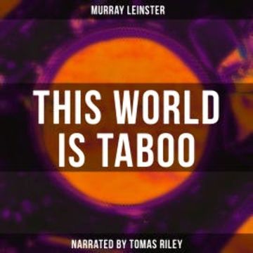 This World Is Taboo audiobook, Murray Leinster