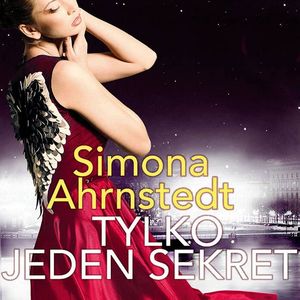 Tylko jeden sekret, Simona Ahrnstedt