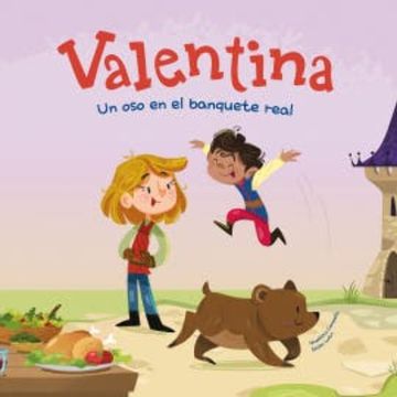 Valentina. Un oso en el banquete real audiobook, Giuditta Campello