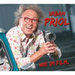 Wie im Film, Urban Priol