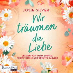 Wir träumen die Liebe, Josie Silver
