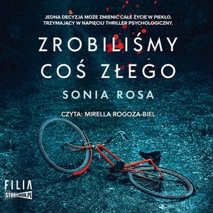 Zrobiliśmy coś złego, Sonia Rosa