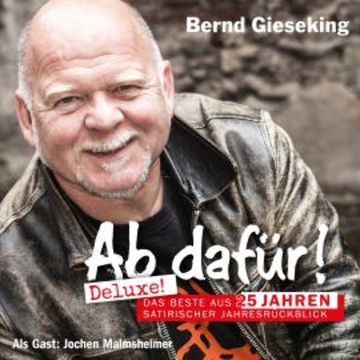 Ab dafür! Deluxe! audiobook, Bernd Gieseking