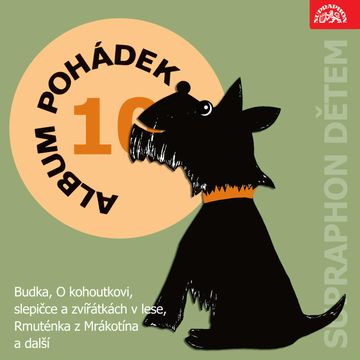 Album pohádek 10 audiobook, Božena Němcová, František Hrubín, J. B. Heller, Josef Čapek, Radkin Honzák, Václav Čtvrtek