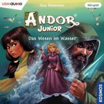 Andor Junior, Band 5: Das Wesen im Wasser audiobook, Jens Baumeister