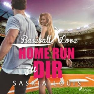Baseball Love 7: Homerun zu Dir, Saskia Louis