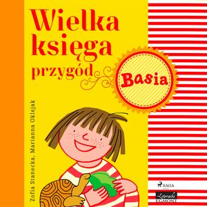 Basia - Wielka księga przygód 1, Zofia Stanecka