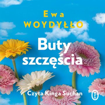 Buty szczęścia audiobook, Ewa Woydyłło