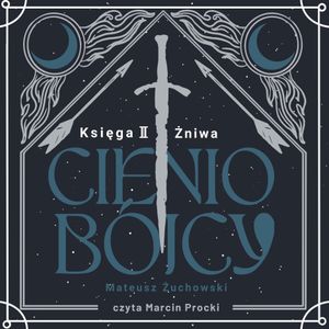 Cieniobójcy. Księga II. Żniwa, Mateusz Żuchowski