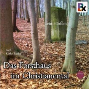 Das Forsthaus im Christianental, Käthe Papke