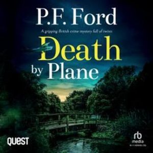Death by Plane, P.F. Ford