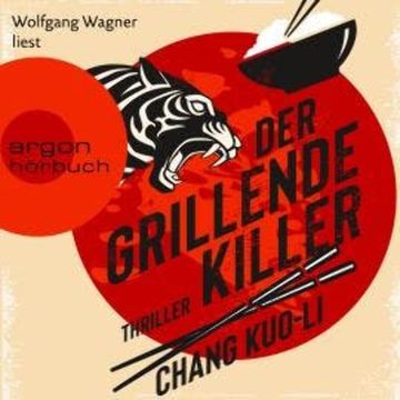 Der grillende Killer (Ungekürzte Lesung) audiobook, Chang Kuo-Li