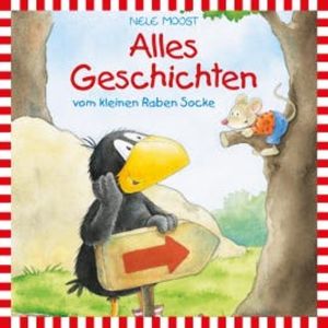 Der kleine Rabe Socke - Lesungen: Alles Geschichten vom kleinen Raben Socke, Nele Moost