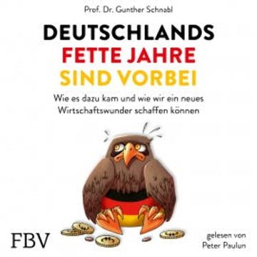 Deutschlands fette Jahre sind vorbei audiobook, Schnabl
