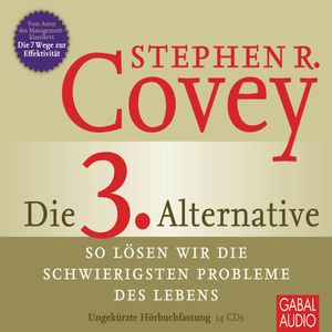 Die 3. Alternative, Stephen R. Covey