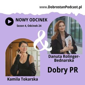 Dobry PR — Danuta Rolinger-Bednarska, Kamila Tokarska