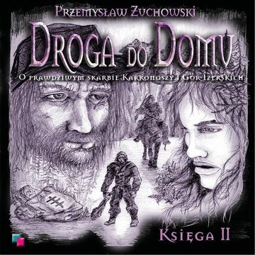 Droga do Domu. Księga II audiobook, Przemysław Żuchowski