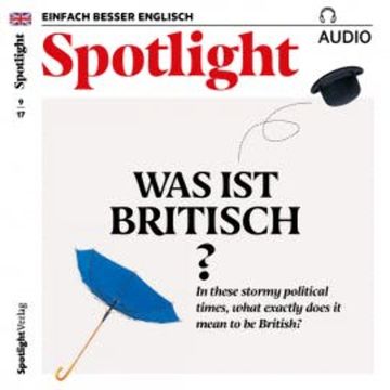 Englisch lernen Audio - Was ist britisch? audiobook, Spotlight Verlag
