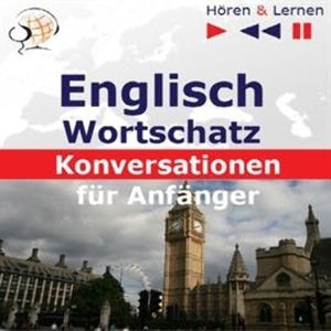 Englisch Wortschatz - Konversationen für Anfänger