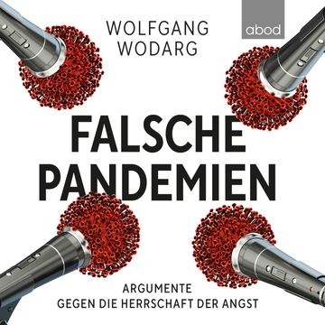 Falsche Pandemien audiobook, Wolfgang Wodarg.