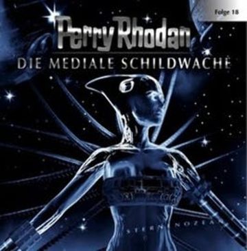 Die Mediale Schildwache (Perry Rhodan 18) audiobook, Perry Rhodan