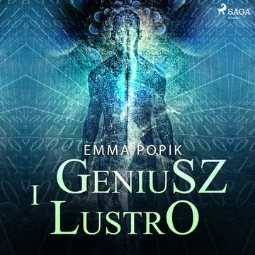 Geniusz i lustro audiobook, Emma Popik