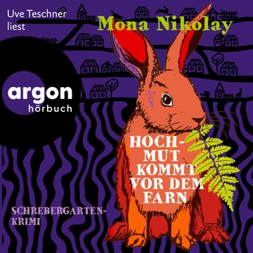Hochmut kommt vor dem Farn - Schrebergartenkrimi - Manne Nowak ermittelt, Band 3 (Ungekürzte Lesung) audiobook, Mona Nikolay