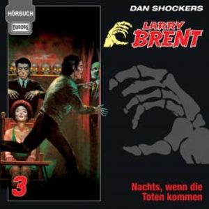 Hörbuch 03: Nachts, wenn die Toten kommen, Jürgen Grasmück
