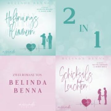 Hoffnungsflimmern & Schicksalsleuchten - 2 in 1 audiobook, Belinda Benna