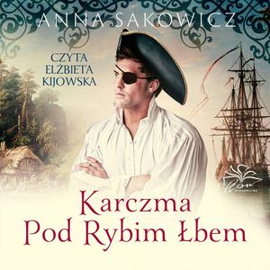 Karczma Pod Rybim Łbem, Anna Sakowicz
