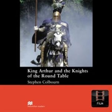 King Arthur and the Knights of the Round Table, Stephen Colbourn