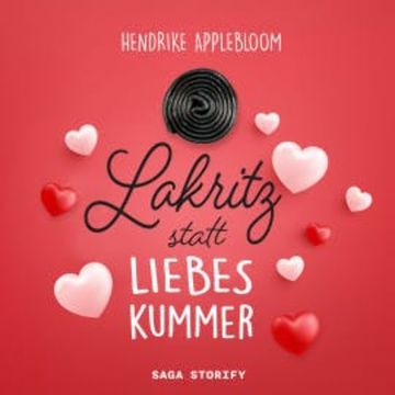 Lakritz statt Liebeskummer audiobook, Hendrike Applebloom