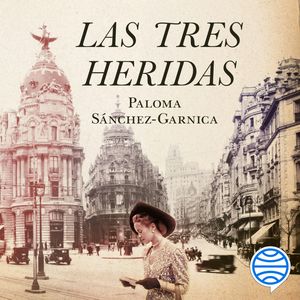 Las tres heridas, Paloma Sánchez-Garnica