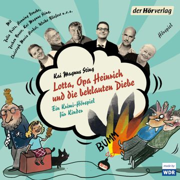 Lotta, Opa Heinrich und die beklauten Diebe audiobook, Kai Magnus Sting