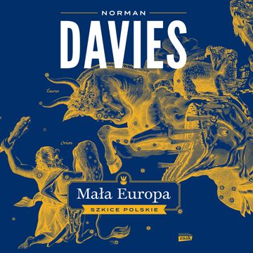 Mała Europa. Szkice polskie, Norman Davies