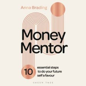 Money Mentor, Anna Brading