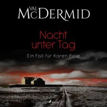 Nacht unter Tag (Ein Fall für Karen Pirie 2) audiobook, Val McDermid