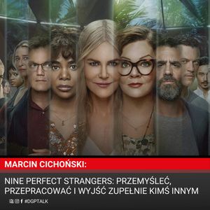 Nine Perfect Strangers: Przemyśleć, przepracować i wyjść zupełnie kimś innym, Dziennik Gazeta Prawna