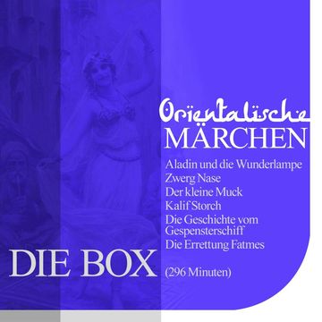 Orientalische Märchen - Die Box audiobook, Diverse