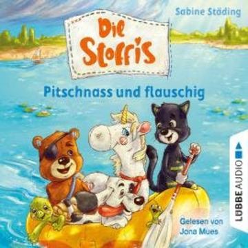 Pitschnass und flauschig - Die Stoffis, Teil 3 (Ungekürzt) audiobook, Sabine Städing