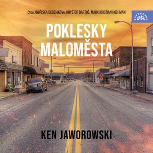 Poklesky maloměsta, Ken Jaworowski