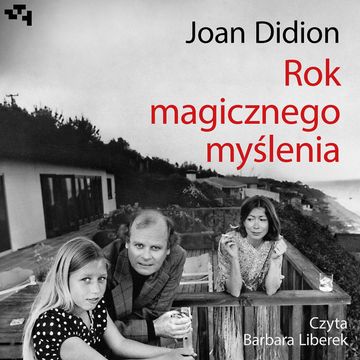 Rok magicznego myślenia audiobook, Joan Didion