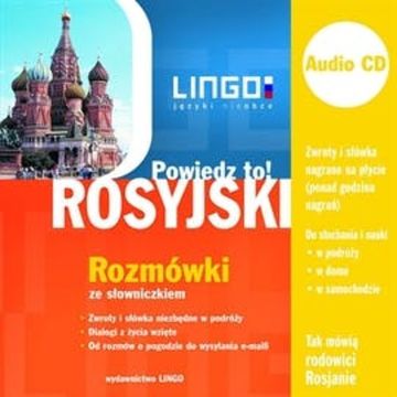 Rosyjski. Rozmówki. Powiedz to! audiobook, Patrycja Zybert