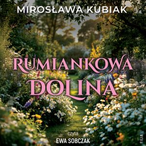 Rumiankowa dolina, Mirosława Kubiak
